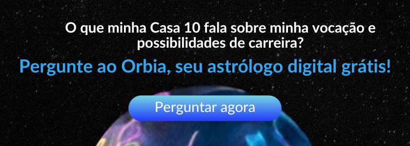 vocação e carreira no mapa astral orbia